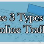 How to get website traffic  -  The 3 Types of Online Traffic