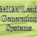 MLM Lead Generation Systems  : MLM Recruiting Secrets