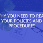 Why You Need to Read Your Policies and Procedures
