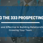 Mastering the 333 Prospecting Method