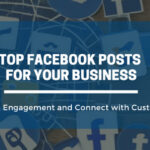 Drive Engagement and Connect with Customers: Top Facebook Posts for Your Home-Based Business