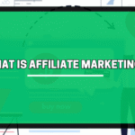 What is Affiliate Marketing?