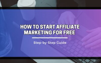 How to Start Affiliate Marketing for Free (Step-by-Step Guide)