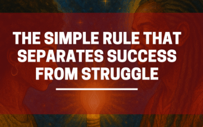 The Simple Rule That Separates Success From Struggle