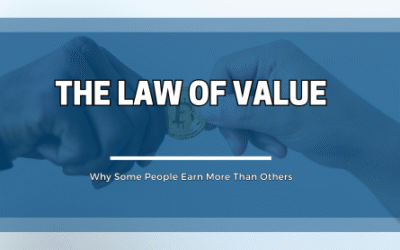 The Law Of Value – Why Some People Earn More Than Others