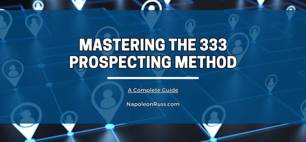 Mastering the 333 Prospecting Method