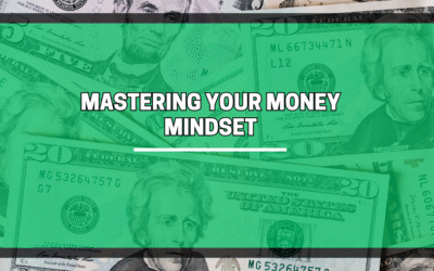 Mastering your money mindset