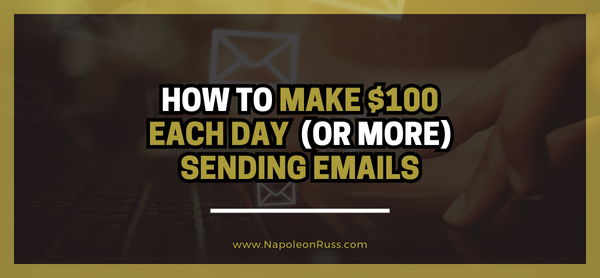 How to Make $100 a Day (or More) Sending Emails with Affiliate Marketing