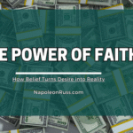 The Power of Faith: How Belief Turns Desire into Reality