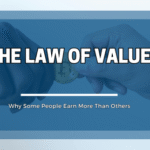 The Law Of Value - Why Some People Earn More Than Others