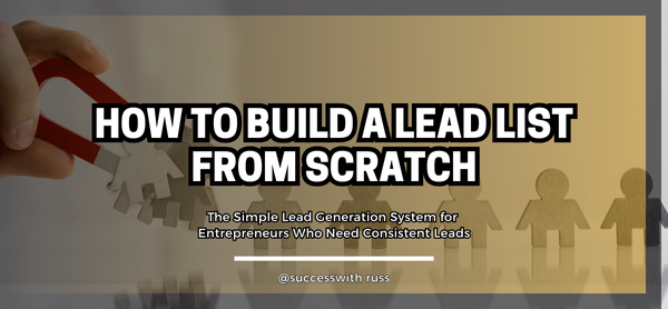 A Simple Lead Generation System for Entrepreneurs Who Need Consistent Leads