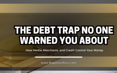 The Debt Trap No One Warned You About: How Media, Merchants, and Credit Control Your Money The Debt Trap No One Warned You About